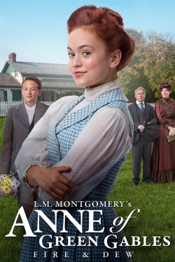 watch-Anne of Green Gables: Fire & Dew