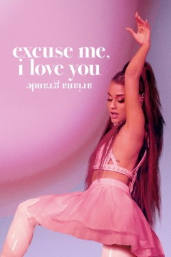 watch-ariana grande: excuse me, i love you