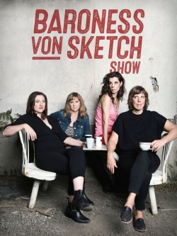 watch-Baroness von Sketch Show