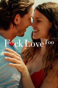 watch-F*ck Love Too