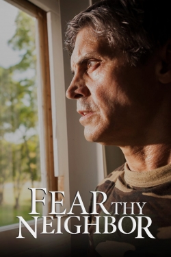 watch-Fear Thy Neighbor