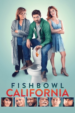 watch-Fishbowl California