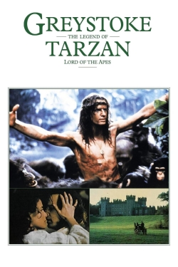 watch-Greystoke: The Legend of Tarzan, Lord of the Apes