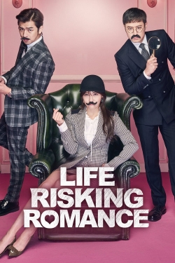 watch-Life Risking Romance