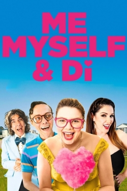 watch-Me, Myself & Di