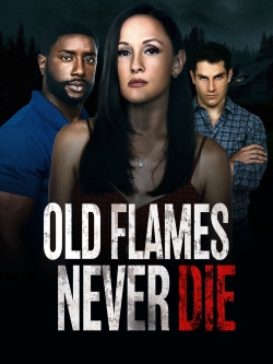 watch-Old Flames Never Die