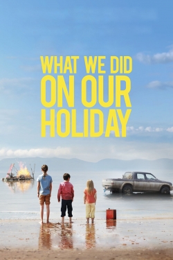 watch-What We Did on Our Holiday